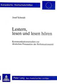 Lestern, lesen und lesen hören : Kommunikationsstudien zur deutschen Prosasatire der Reformationszeit (Europäische Hochschulschriften / European University Studies/Publications Universitaires Européenne .17) （1978. 276 S.）