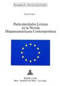 Particularidades lexicas en la novela hispanoamericana contemporanea (Europ&auml;ische Hochschulschriften / European University Studies/Publications Universitaires Europ&eacute;enne .8) （Neuausg. 1977. 594 S.）