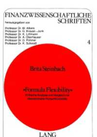 "Formula Flexibility" : Kritische Analyse und Vergleich mit diskretionärer Konjunkturpolitik (Finanzwissenschaftliche Schriften .4) （1977. 368 S.）