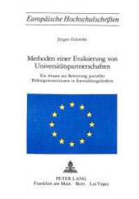 Methoden einer Evaluierung von Universit&auml;tspartnerschaften (Europ&auml;ische Hochschulschriften / European University Studies/Publications Universitaires Europ&eacute;enne .16) （1977. 112 S.）