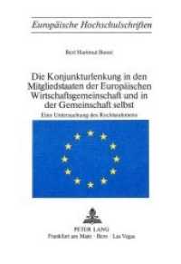 Die Konjunkturlenkung in den Mitgliedstaaten der Europäischen Wirtschaftsgemeinschaft und in der Gemeinschaft selbst : Eine Untersuchung des Rechtsrahmens (Europäische Hochschulschriften Recht .188) （Neuausg. 1977. 324 S.）