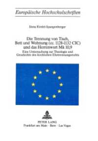 Die Trennung von Tisch, Bett und Wohnung (cc. 1128-1132 Cic) und das Herrenwort Mk 10,9 (Europäische Hochschulschriften / European University Studies/Publications Universitaires Européenne .10) （1978. 227 S.）