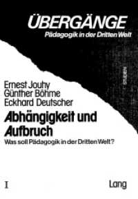 Abhängigkeit und Aufbruch : Was soll Pädagogik in der Dritten Welt? (Übergänge .1) （1978. 76 S.）
