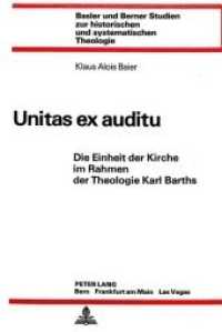 Unitas ex auditu : Die Einheit der Kirche im Rahmen der Theologie Karl Barths (Basler und Berner Studien zur historischen und systematischen Theologie .35) （Neuausg. 1978. 284 S.）