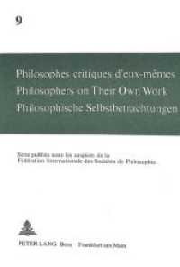 Philosophes critiques d'eux-mêmes- Philosophers on Their Own Work- Philosophische Selbstbetrachtungen : Philosophers on Their Own Work (Philosophische Selbstbetrachtungen .9) （Neuausg. 1982. 244 S.）