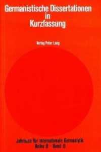 Germanistische Dissertationen in Kurzfassung : Herausgegeben von Hans-Gert Roloff (Jahrbuch für Internationale Germanistik .8) （Neuausg. 1985. 241 S.）