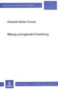 Bildung und regionale Entwicklung (Europäische Hochschulschriften / European University Studies/Publications Universitaires Européenne .6) （Neuausg. 1984. XX, 342 S.）