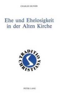 Ehe und Ehelosigkeit in der Alten Kirche : (1.-3. Jahrhundert) (Traditio Christiana .6) （Neuausg. 1987. LXXVIII, 333 S.）