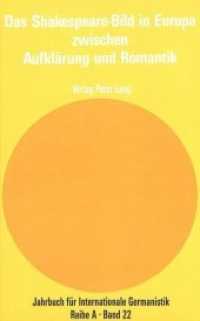 Das Shakespeare-Bild in Europa zwischen Aufklärung und Romantik : Herausgegeben von Roger Bauer- in Verbindung mit Michael de Graat und Jürgen Wertheimer (Jahrbuch für Internationale Germanistik .22) （Neuausg. 1988. 282 S.）