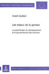 Les enjeux de la genèse : La psychologie du développement et le gouvernement des hommes (Europäische Hochschulschriften / European University Studies/Publications Universitaires Européenne .21) （Neuausg. 1987. 317 S.）