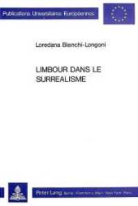Limbour dans le surréalisme (Europäische Hochschulschriften / European University Studies/Publications Universitaires Européenne .11) （Neuausg. 1987. 241 S.）