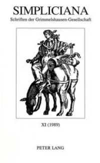 Simpliciana- Schriften der Grimmelshausen-Gesellschaft : XI (1989) (Simpliciana .11) （Neuausg. 1989. 275 S.）
