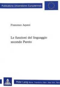Le funzioni del linguaggio secondo Pareto (Europäische Hochschulschriften / European University Studies/Publications Universitaires Européenne .98) （Neuausg. 1991. 237 S.）