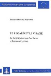 Le regard et le visage : De l'altérité chez Jean-Paul Sartre et Emmanuel Levinas- Préface d'Emmanuel Levinas (Europäische Hochschulschriften / European University Studies/Publications Universitaires Européenne .35) （Neuausg. 1991. 368 S.）