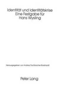 Identität und Identitätskrise : Eine Festgabe für Hans Wysling （Neuausg. 1991. 237 S.）