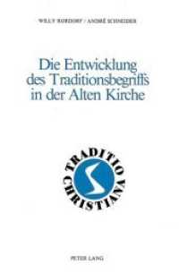 Die Entwicklung des Traditionsbegriffs in der Alten Kirche (Traditio Christiana .5) （Neuausg. 1983. XXXII, 208 S.）