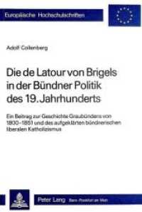 Die de Latour von Brigels in der Bündner Politik des 19. Jahrhunderts (Europäische Hochschulschriften / European University Studies/Publications Universitaires Européenne .15) （Neuausg. 1982. 216 S.）