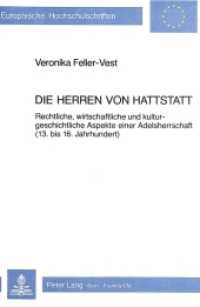 Die Herren von Hattstatt (Europäische Hochschulschriften / European University Studies/Publications Universitaires Européenne .16) （1982. 461 S.）