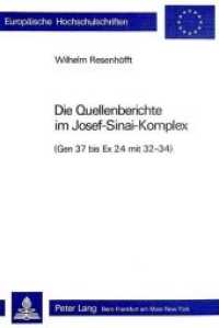 Die Quellenberichte im Josef-Sinai-Komplex (Europäische Hochschulschriften / European University Studies/Publications Universitaires Européenne .19) （Neuausg. 1983. 263 S.）