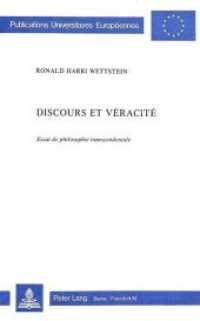 Discours et véracité : Essai de philosophie transcendentale (Europäische Hochschulschriften / European University Studies/Publications Universitaires Européenne .10) （Neuausg. 1982. 284 S.）