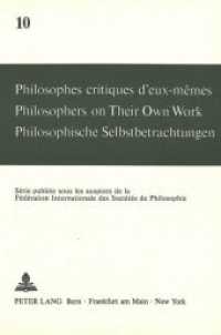 Philosophes critiques d'eux-mêmes- Philosophers on Their Own Work- Philosophische Selbstbetrachtungen : Philosophers on Their Own Work (Philosophische Selbstbetrachtungen .10) （Neuausg. 1983. VI, 309 S.）