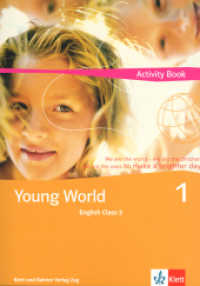 Young World 1. English Class 3 : Activity Book (Young World 1. English Class 3) （Nachdr. 2005. 49 S. m. zahlr. meist farb. Abb. 30 cm）