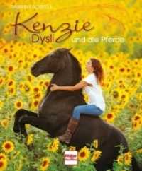 Kenzie Dysli und die Pferde （4. Aufl. 2021. 192 S. 208 Farbfotos. 290 mm）