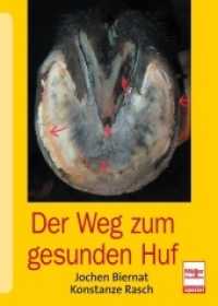 Der Weg zum gesunden Huf （3. Aufl. 2024. 144 S. 10 SW-Fotos, 115 Farbfotos. 240 mm）