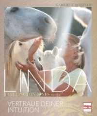 LINDA Tellington-Jones; . （2017. 320 S. 232 Farbfotos. 290 mm）