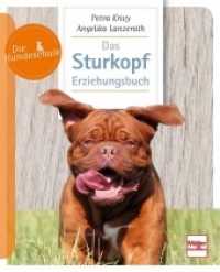 Das Sturkopf-Erziehungsbuch (Die Hundeschule) （2017. 96 S. 93 Farbfotos. 210 mm）