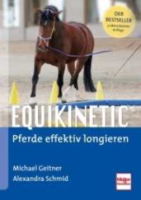 Equikinetic® : Pferde effektiv longieren （6. Aufl. 2024. 168 S. 19 Zeichn. 240 mm）