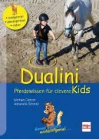 Dualini® : Pferdewissen für clevere Kids （3. Aufl. 2025. 208 S. 250 Abb. 240 mm）