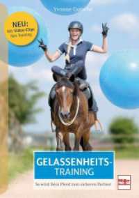 Gelassenheitstraining : So wird Dein Pferd zum sicheren Partner （2023. 176 S. 200 Abb. 240 mm）