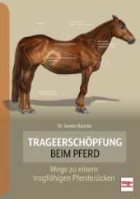 Trageerschöpfung beim Pferd : Wege zu einem tragfähigen Pferderücken （4. Aufl. 2024. 208 S. 195 Abb. 240 mm）