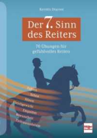 Der 7. Sinn des Reiters : 70 Übungen für gefühlvolles Reiten （2023. 160 S. 330 Abb. 240 mm）