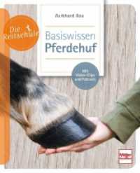 Basiswissen Pferdehuf (Die Reitschule) （2024. 96 S. 80 Abb. 210 mm）