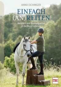 Einfach (An)Reiten : Anreiten und Training selbst in die Hand nehmen （2024. 256 S. 150 Abb. 240 mm）