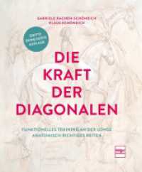Die Kraft der Diagonalen : Funktionelles Training an der Longe - Anatomisch richtiges Reiten （2024. 240 S. 180 Abb. 265 mm）