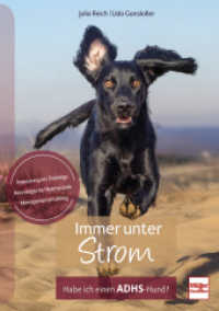 Immer unter Strom : Habe ich einen ADHS-Hund? （2025. 176 S. 200 Abb. 240 mm）