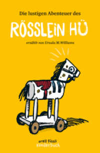 Die lustigen Abenteuer des Rösslein Hü （4. Aufl. 2015. 168 S. 210 mm）
