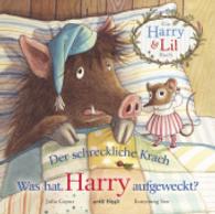 Der schreckliche Krach - Was hat Harry aufgeweckt? (Harry & Lili-Geschichte)