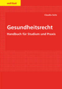 Gesundheitsrecht : Handbuch für Studium und Praxis (Orell Füssli Recht & Praxis Band) （Auflage. 2023. 600 S. 22.3 cm）