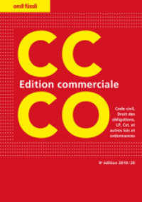 CC/CO Edition commerciale : Code civil, Droit des obligations, LP, Cst. et autres lois et ordonnances （9. Aufl. 2019. 842 S. 210 mm）