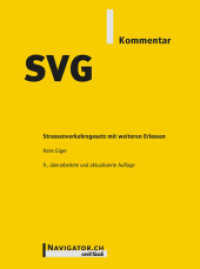 SVG Kommentar : Strassenverkehrsgesetz mit weiteren Erlassen （9. Aufl. 2022. 1879 S. 18 cm）