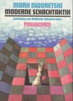 Moderne Schachtaktik : Lektionen von Russlands Spitzentrainer (Praxis Schach 16) （6. Aufl. 2012. 240 S. zahlr. Diagr. 24 cm）