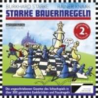 Starke Bauernregeln : Die ungeschriebenen Gesetze des Schachspiels in über 200 gereimten Eselsbrücken und Faustregeln. Das Buch zur DVD von ChessBase. Das offizielle Lehrbuch der Stiftung Deutsches Schulschach (Praxis Schach .80) （2., aktualis. Neuausg. 2018. 160 S. mit zahlreichen Diagrammen. 20 cm）