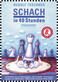 Schach in 40 Stunden : 8. von Raymund Stolze durchgesehene und aktualisierte Ausgabe für Anfänger und Aufsteiger. (Praxis Schach 10) （8. Aufl. 2022. 160 S. mit 254 Diagrammen. 24 cm）