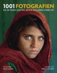 1001 Fotografien : Die Sie sehen sollten, bevor das Leben vorbei ist. Ausgewählt und vorgestellt von 23 Journalisten, Kuratoren, Archivaren und Sammlern （2018. 960 S. m. 1001 z. Tl. farb. Fotos. 21 cm）
