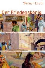 Der Friedenskonig : Jesusgeschichten Fur Kinder