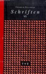 Schriften, 6 Bde. u. Reg.-Bd. : Im Auftr. d. Zwinglivereins hrsg. v. Emidio Campi, Detlef Roth, Peter Stotz u. a. （Ersch. 2004-06. 2004. 21,5 cm）